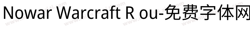Nowar Warcraft R ou字体转换